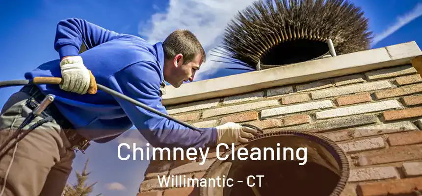 Chimney Cleaning Willimantic - CT