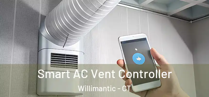 Smart AC Vent Controller Willimantic - CT